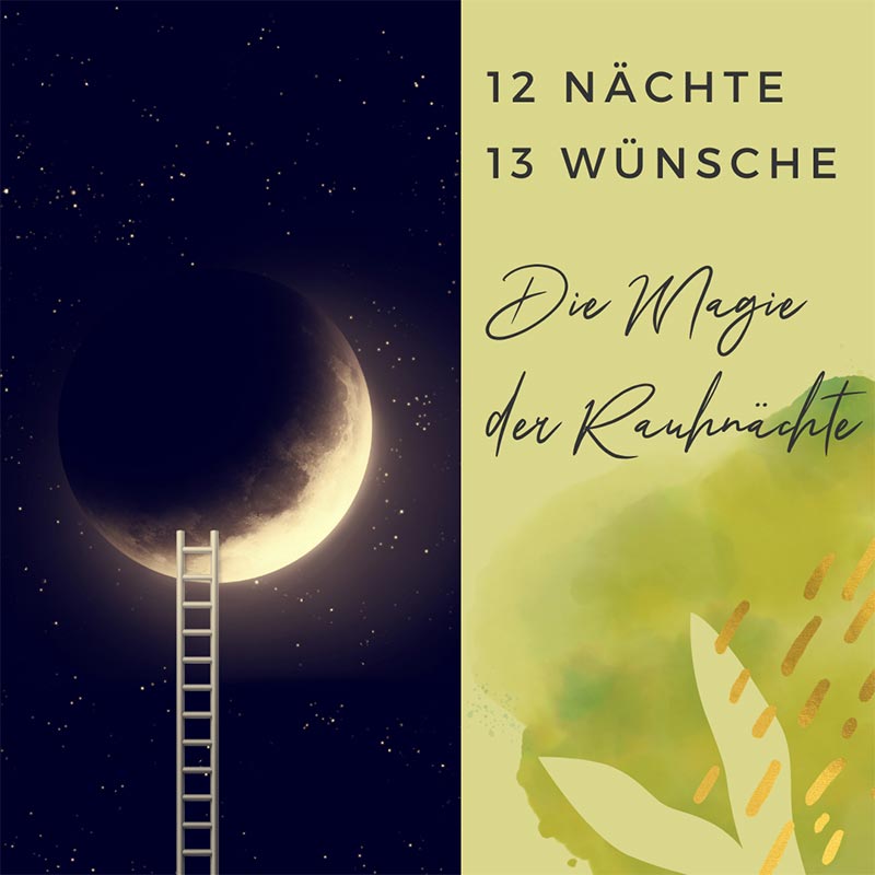 12 Nächte, 13 Wünsche - Rauhnächte